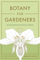 Botany for Gardeners, Fourth Edition: An Introd. Capon*#