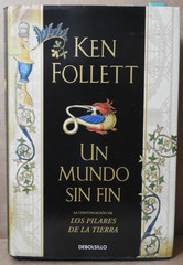 UN MUNDO SIN FIN (KEN FOLLET) 2008 (NOVELA) DEBOLSILLO,SPAIN EX