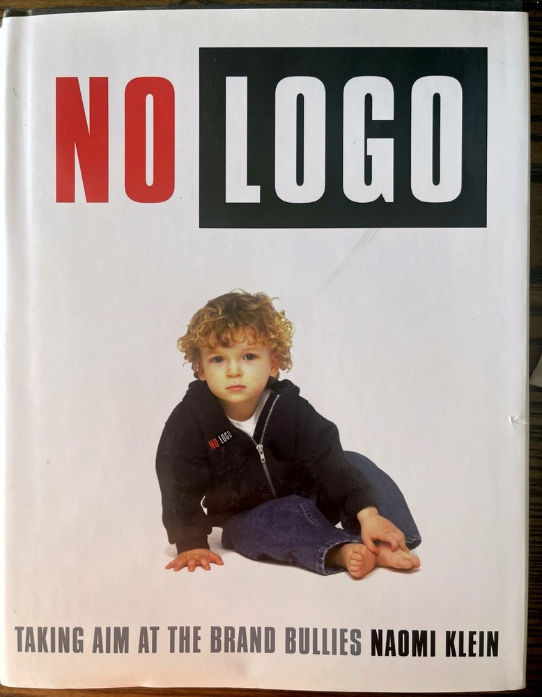 No Logo : Taking Aim at the Brand Bullies by Naomi Klein (2000, Hardcover) :VG