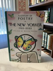 Century of Poetry in the New Yorker : 1925-2025 HCDJ Edited By Kevin Young