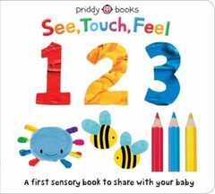 See Touch Feel: 123 – Board book By Priddy, Roger – GOOD