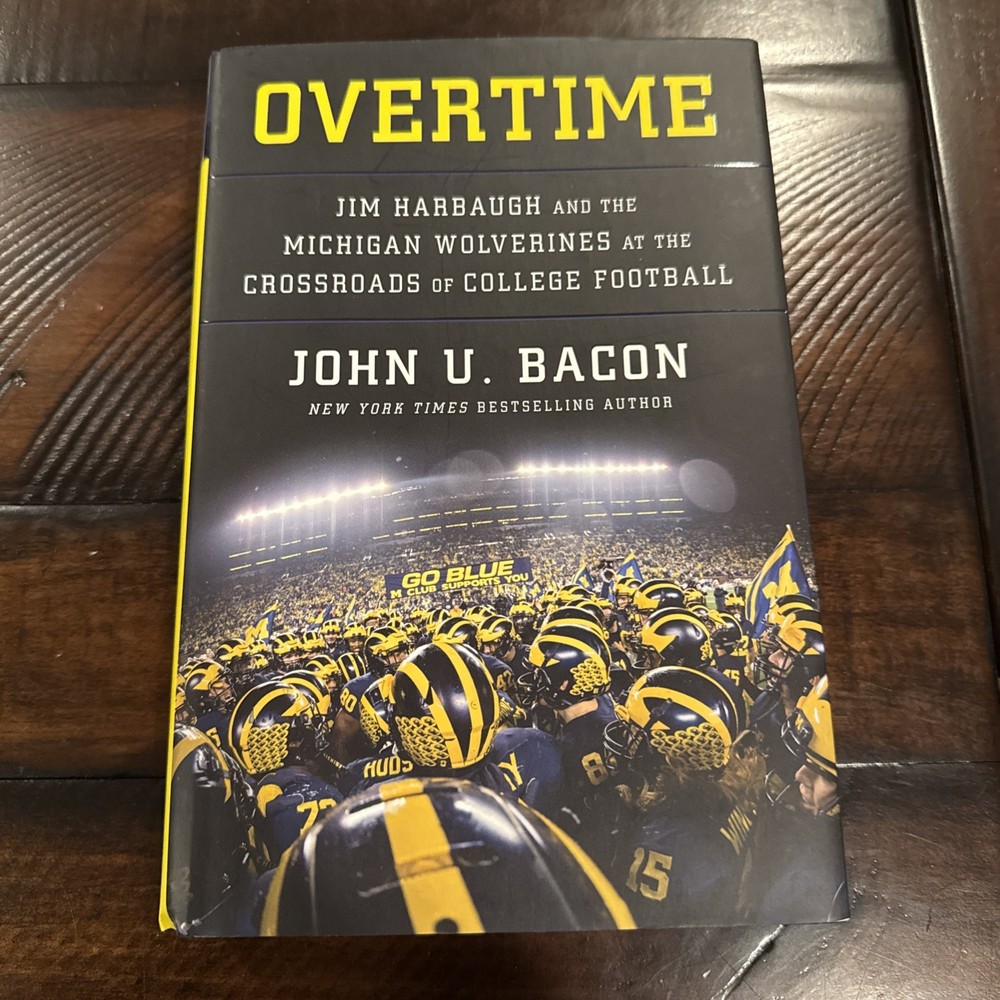 SIGNED Overtime: Jim Harbaugh and the Michigan Wolverines By John U. Bacon