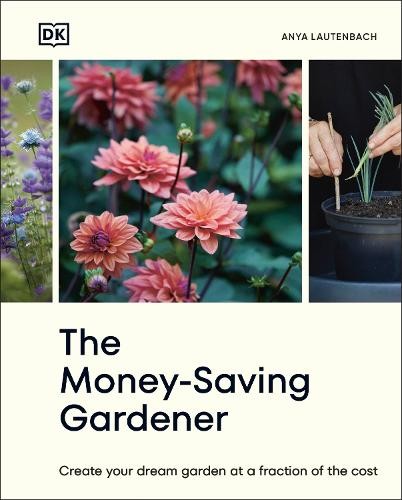 Anya Lautenbach The Money-Saving Gardener (Hardback) (UK IMPORT)