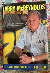 Larry McReynolds: The Big Picture: My Life From Pit Road to the Bro – GOOD