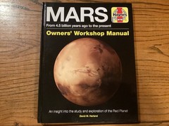 Mars Owners’ Workshop Manual : From 4.5 Billion Years Ago to the Present, Har…