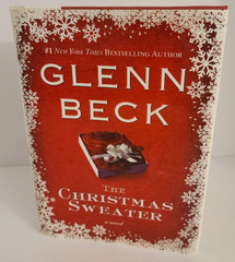 The Christmas Sweater; a Novel by Glenn Beck; 2008 #1 NYT Bestseller; Hardcover
