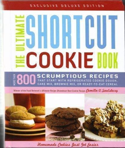 The Ultimate Shortcut Cookie Book: More Than 800 Scrumptious Recipes – VERY GOOD