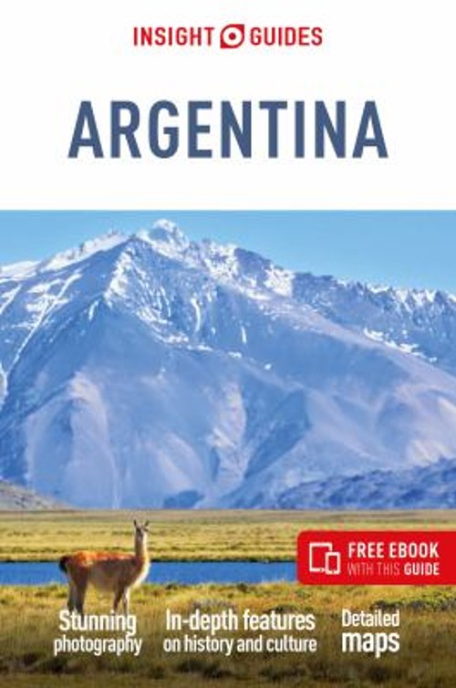 Insight Guides Argentina: Travel Guide with EBook Mass Market Pap