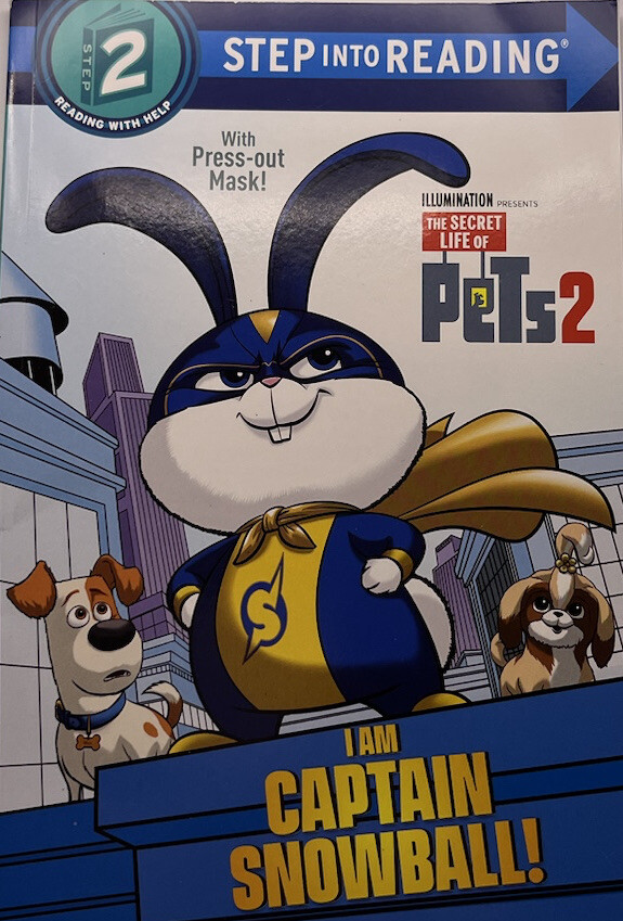 Step into Reading Ser.: I Am Captain Snowball! (the Secret Life of Pets 2) by…