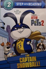 Step into Reading Ser.: I Am Captain Snowball! (the Secret Life of Pets 2) by…