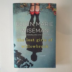 Ellen Marie Wiseman The Lost Girls of Willowbrook Hardcover by Kensington