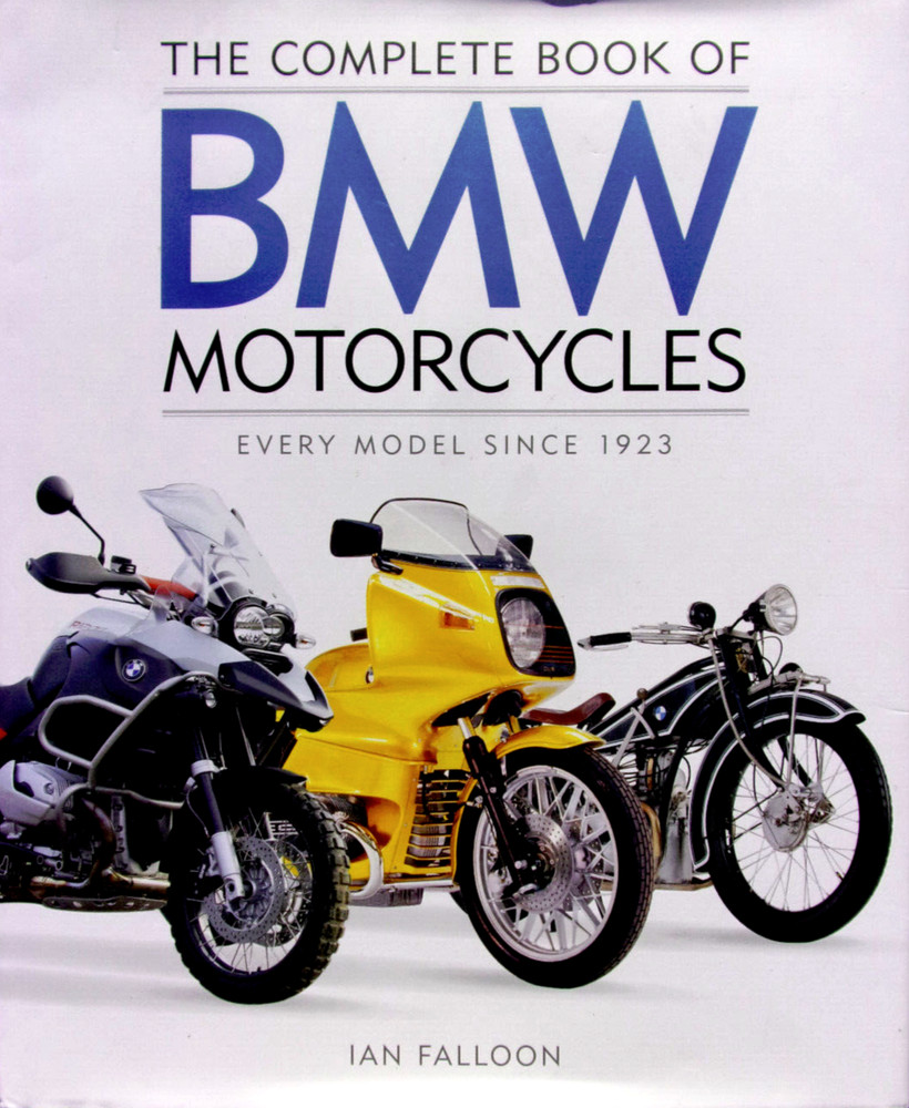 The Complete Book of BMW Motorcycles: Every Model Since 1923~Ian Falloon~English