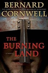 The Burning Land (Warrior Chronicles) – Hardcover By Cornwell, Bernard – GOOD
