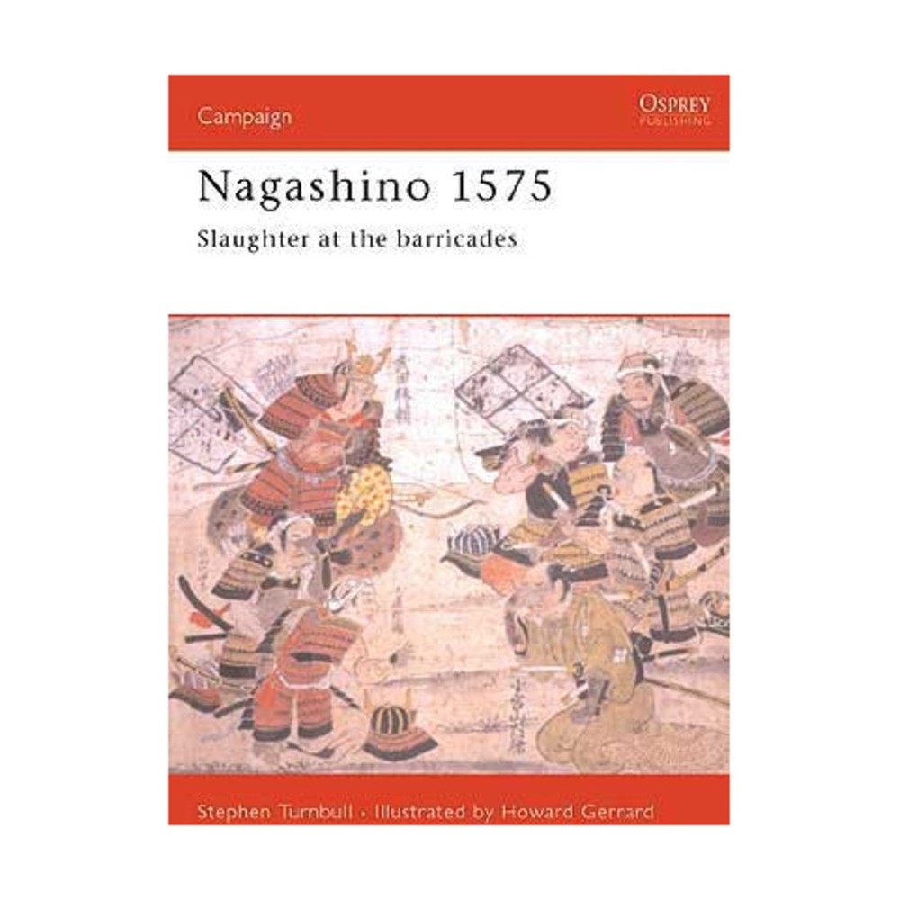 Osprey Campaign Series Nagashino 1575 (Revised Ed) VG