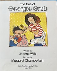 THE TALE OF GEORGIE GRUB : by Jeanne Willis : Margaret Chamberlain : vintage