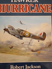 THE HAWKER HURRICANE By Robert Jackson
