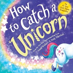 How to Catch a Unicorn – Wallace, Adam|Elkerton, Andy – Acceptable – See con…