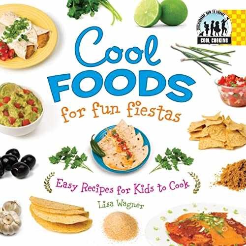 Cool Foods for Fun Fiestas: Easy – Library Binding, by Wagner Lisa – Very Good