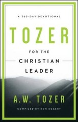 Tozer for the Christian Leader: A 365-Day Devotional – Paperback – GOOD
