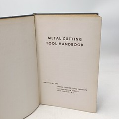 METAL CUTTING TOOL HANDBOOK 2nd Ed. 1950 Metal Cutting Tool Institute. Pre-owned