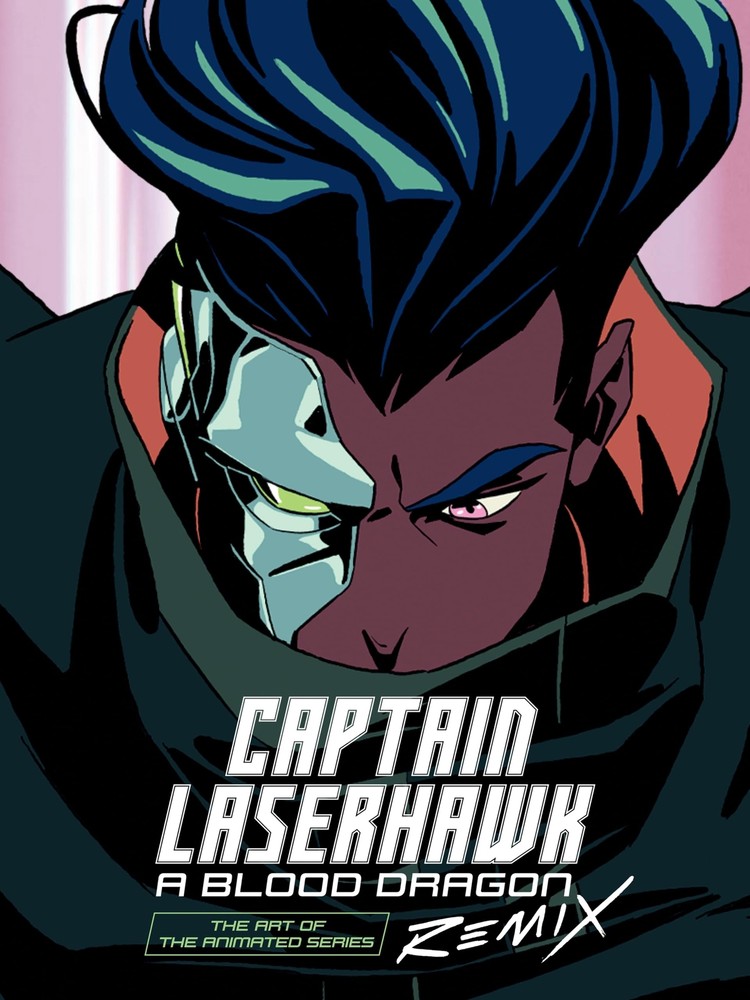 The Art of Captain Laserhawk A Blood Dragon Remix HC Dark Horse Books
