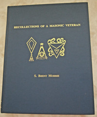 Brent Morris Ed. Robert Folger’s Recollections of a Masonic Veteran Ltd Ed #406