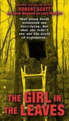 The Girl in the Leaves (Berkley True Crime) – Paperback By Scott, Robert – GOOD