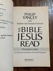 THE BIBLE JESUS READ Participant’s Guide: An 8-Session Exploration of the O.T.