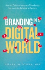 Branding in a Digital World: How to Take an Integrated Marketing Approach to…