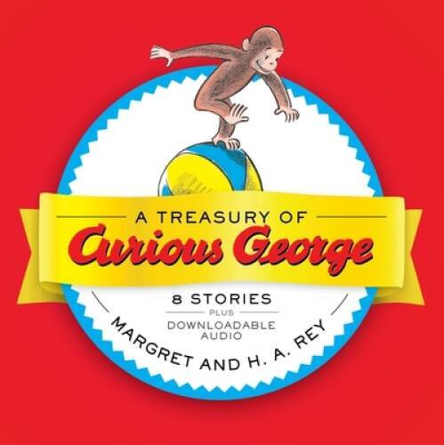 A Treasury of Curious George – Hardcover By Rey, H A – GOOD