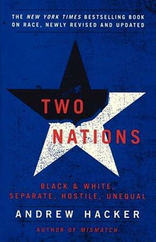 Two Nations: Black and White, Separate, Hostile, Unequal – Paperback – GOOD