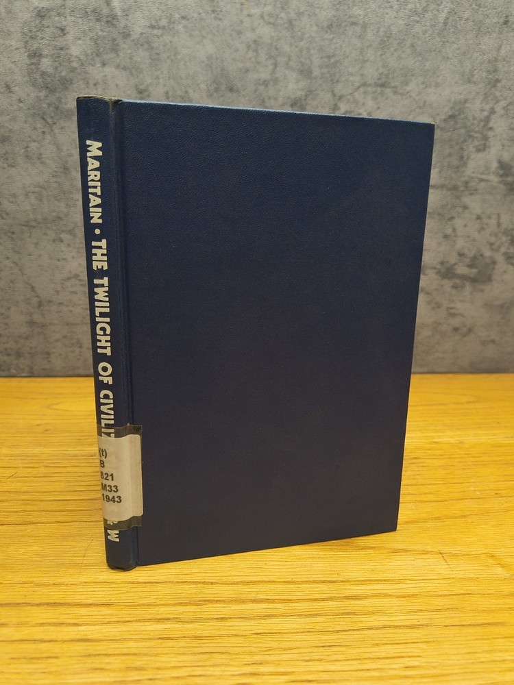 The Twilight Of Civilization By Jacques Maritain Pub. Sheed & Ward Hardcover