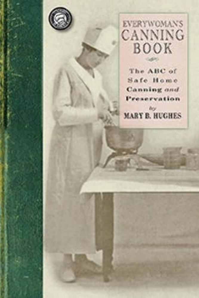NEW Applewood Books Everywoman’s Canning Book, 9781429010566 Applewood Books Tr