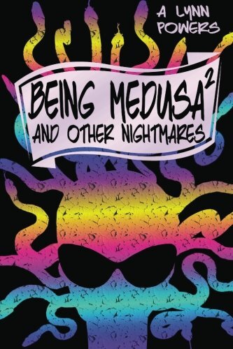 Being Medusa: And Other Nightmares: Volume 2 9781515248583 Fast Free Shipping-,