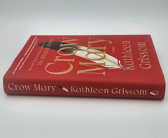 Crow Mary Hardcover 1st Edition Kathleen Grissom Atria Novel Book