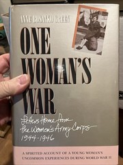 One Womans War : Letters Home from the Womens Army Corp 1944-1946**Signed**