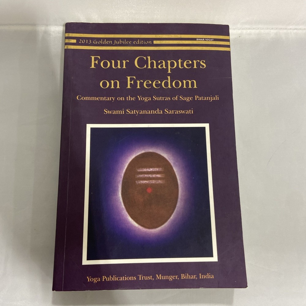 Yoga Sutras Sage Patanjali Commentary FOUR CHAPTERS ON FREEDOM- 👍