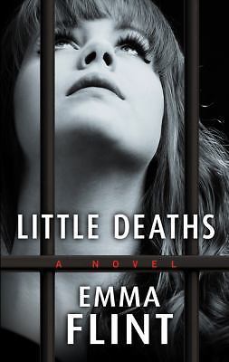 Little Deaths (Thorndike Press Large Print Mystery) by Flint, Emma