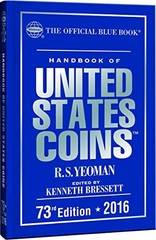 HANDBOOK OF UNITED STATES COINS 2016 HARDCOVER (HANDBOOK By Kenneth Bressett