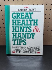 Great Health Hints & Handy Tips – Reader’s Digest