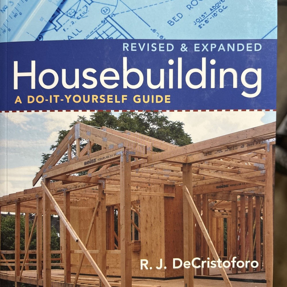Housebuilding : A Do-It-Yourself Guide, Revised and Expanded by R. J….