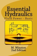 Essential Hydraulics: Fluid Power – Basic