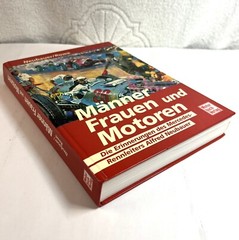 Männer Frauen Motoren MEN WOMEN ENGINES Mercedes-Rennleiters Alfred Neubauer