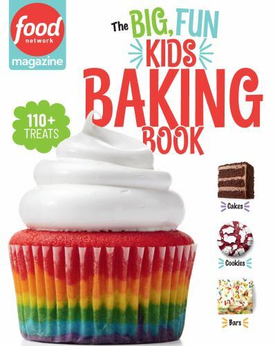 Food Network Magazine the Big, Fun Kids Baking Book: 110+ Recipes for Young…
