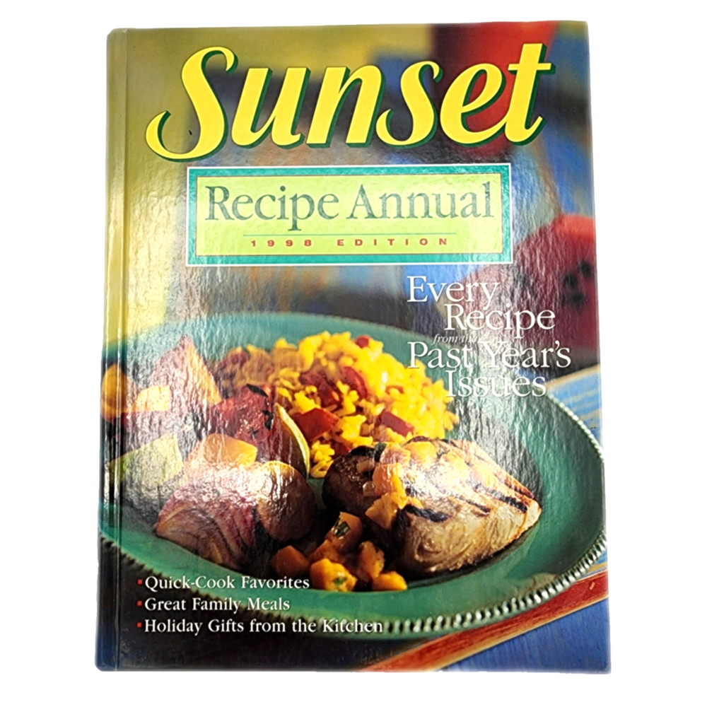 Vtg Sunset Recipe Annual 1998 Edition Cookbook Hardcover 312 Pages Full Color