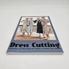 Dress Cutting by Margaret Ralston | Vintage 1930s Sewing Patterns Reprint PB NEW