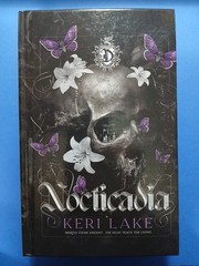 Nocticadia: A Dark Academia Gothic Romance, Hardcover – 2023 by Keri Lake