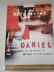 Daniel – Member Book: Lives of Integrity…, Beth Moore
