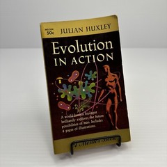 Evolution in Action Julian Huxley Paperback 1957 Mentor Book Man’s Possibilities