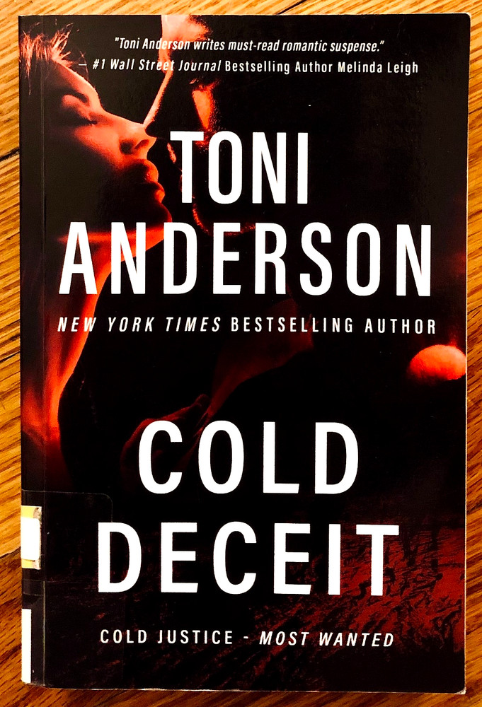 COLD DECEIT—TONI ANDERSON (2022) PAPERBACK—349 PAGES—VGC EX-LIBRARY COPY